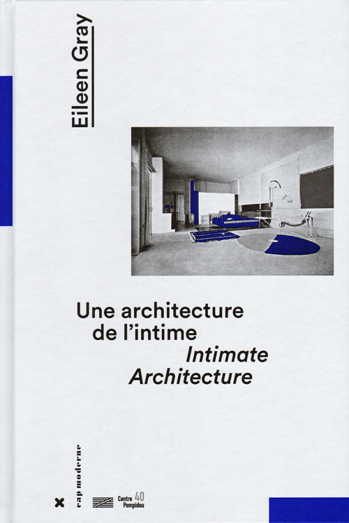 Eileen Gray Intimate Architecture