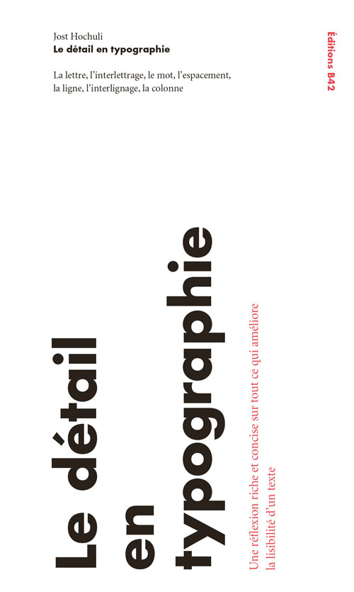 Jost Hochuli: Le Detail En Typographie (French Reprint) Jost Hochuli: Le Detail En Typographie (French Reprint)