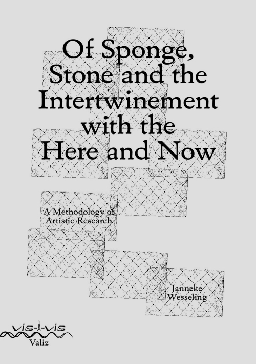 Of Sponge, Stone And The Intertwinement With The Here And Now
