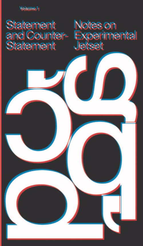 Statement and Counter-Statement (Notes on Experimental Jetset / Volume 1)