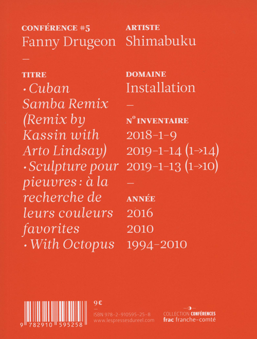 Shimabuku - Cuban Samba Remix/sculpture For Octopuses Shimabuku - Cuban Samba Remix/sculpture For Octopuses
