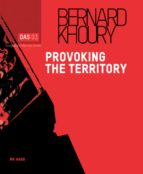 Bernard Khoury – Provoking the Territory