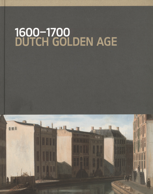 1600 - 1700 Dutch Golden Age