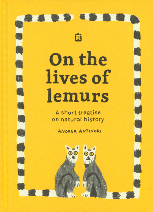 Andrea Antinori - On The Lives Of Lemurs