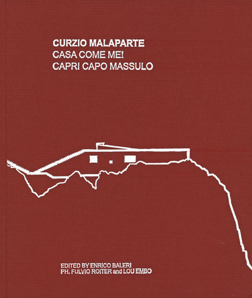 Curzio Malaparte Casa Come Me! Capri Capo Massulo 