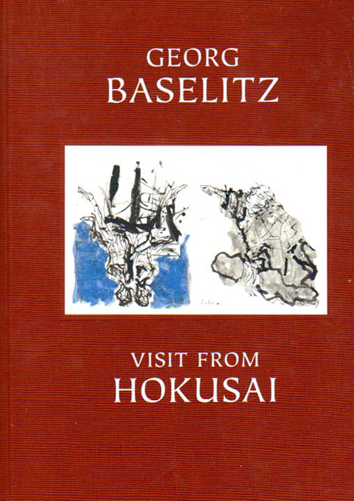 Georg Baselitz - Visit From Hokusai Georg Baselitz - Visit From Hokusai