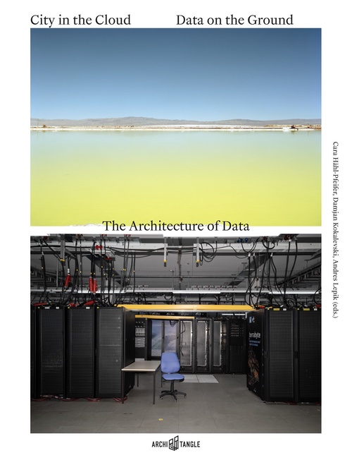 City in the Cloud – Data on the Ground. The Architecture of Data