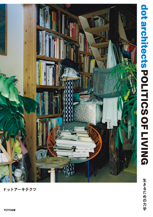 dot architects – Politics of Living