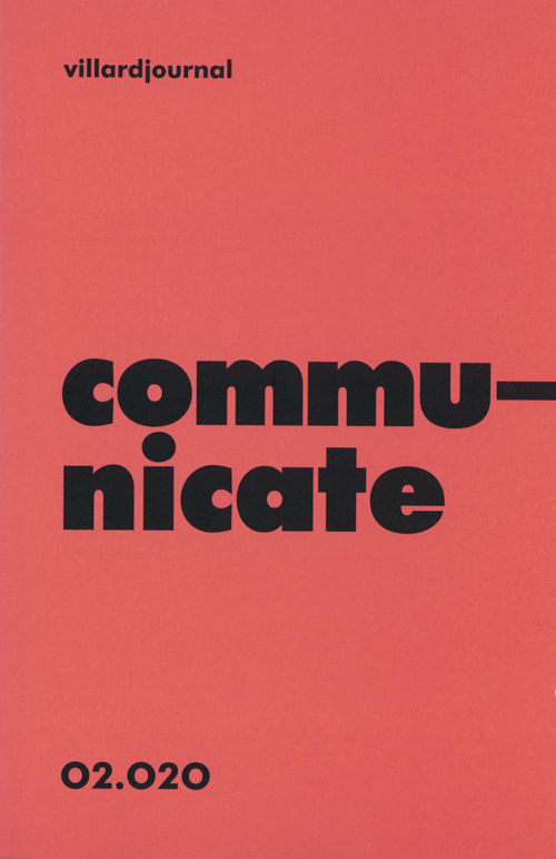 Villardjournal 02: Communicate Villardjournal 02: Communicate