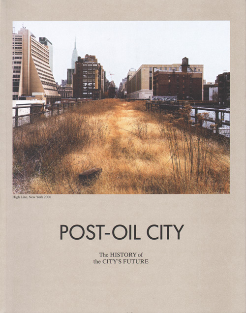 Post-Oil City  The History Of The City's Future