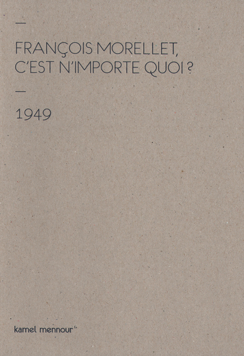 Francois Morellet  C'est N'importe Quoi  1949 2014