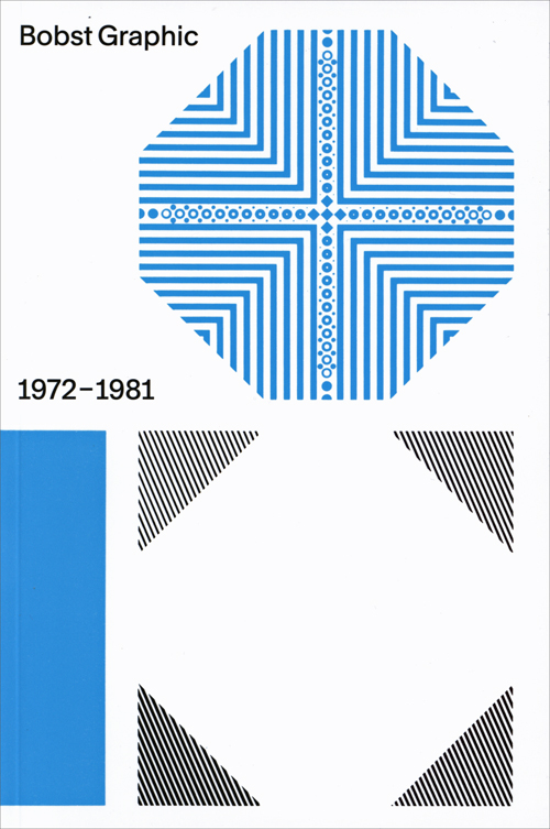 Bobst Graphic 1971-1981 (Eng Ed)