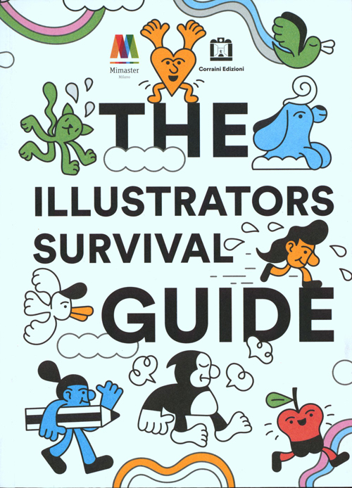 The Illustrators Survival Guide (Second Revised Edition) The Illustrators Survival Guide (Second Revised Edition)