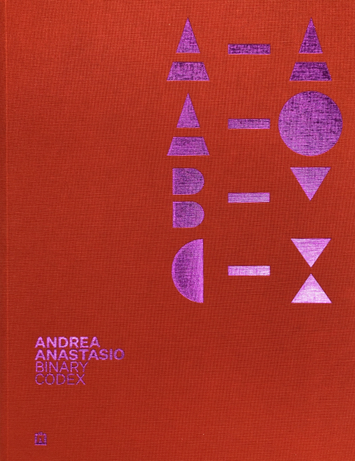 Andrea Anastasio. Binary Codex