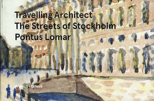 Travelling Architect - The Streets Of Stockholm - Pontus Lomar Travelling Architect - The Streets Of Stockholm - Pontus Lomar