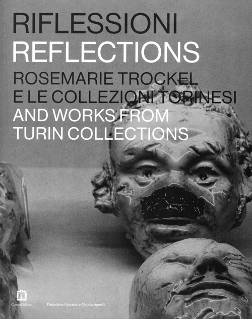 Reflections - Rosemarie Trockel And Works From Turin Collections