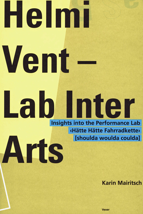 Helmi Vent  - Lab Inter Arts: Insights Into The Performance - Lab