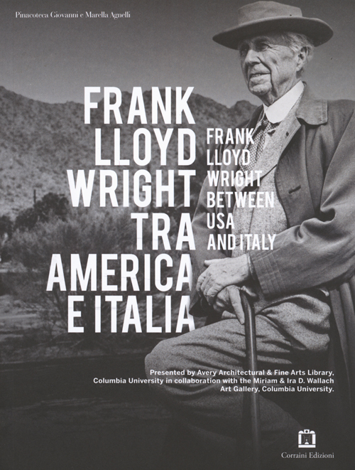 Frank Lloyd Wright Between Usa And Italy