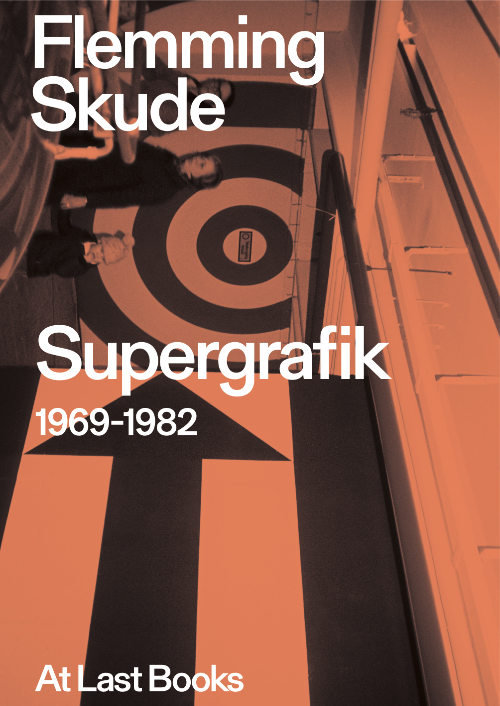 Flemming Skude - Supergraphic 1969-1982
