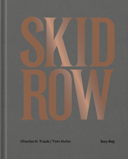 Charles H. Traub - Skid Row Charles H. Traub - Skid Row