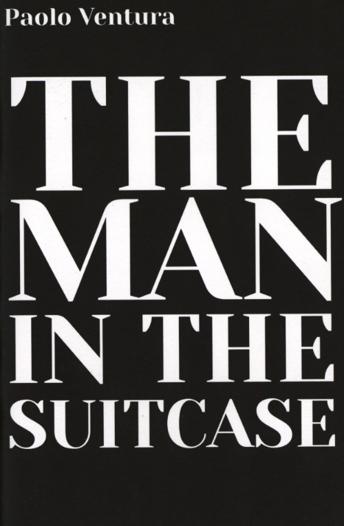 Paolo Ventura - The Man in the Suitcase