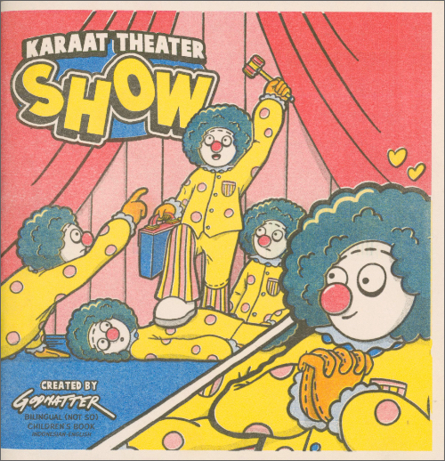 Further Reading Zine Series: Karaat Theater Show