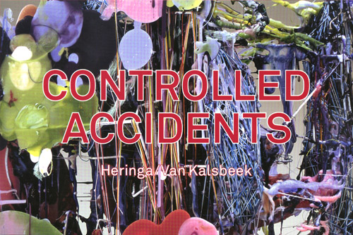 Heringa/van Kalsbeek: Controlled Accidents