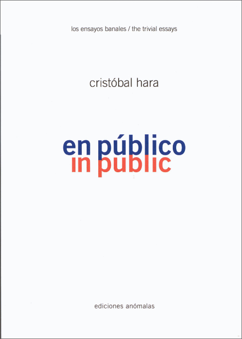 Cristóbal Hara - In Public / The trivial essays 9