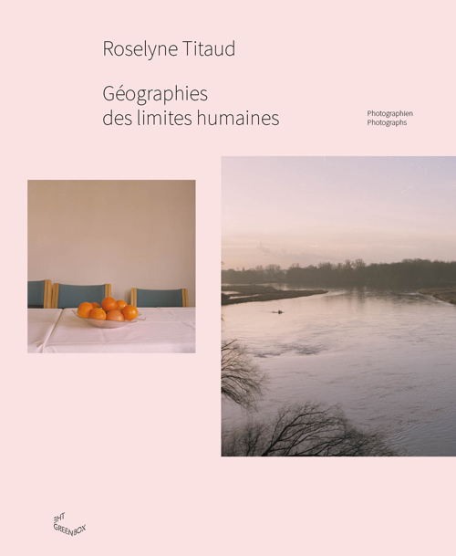 Roselyne Titaud - Geographies Des Limites Humaines