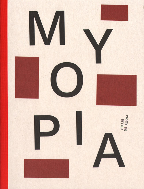 Hillie de Rooij - Myopia Hillie de Rooij - Myopia