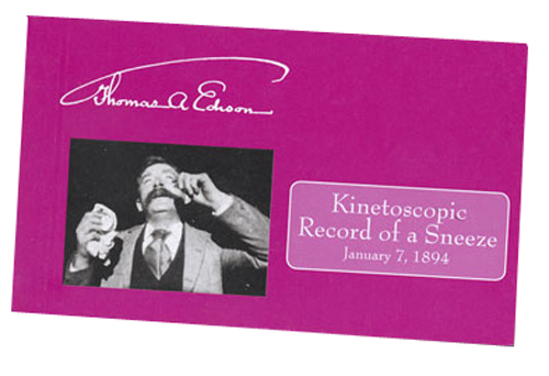 Edison: Kinetoscopic Record Of A Sneeze