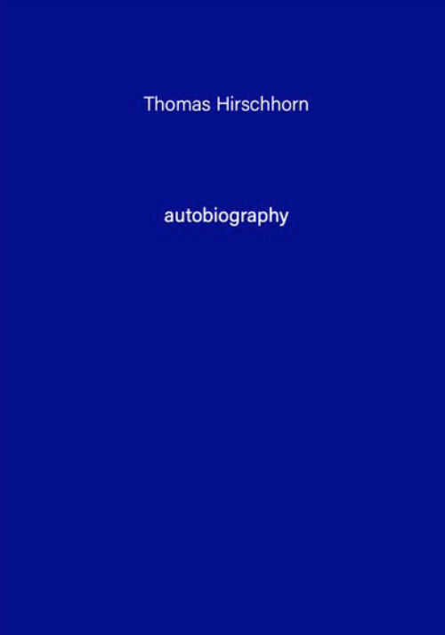 Thomas Hirschhorn - Autobiography #09