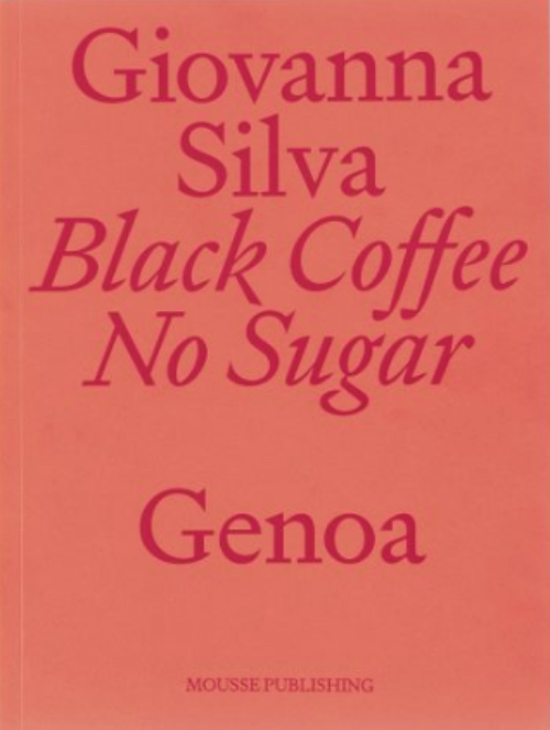 Giovanna Silva - Black Coffee No Sugar – Genoa Giovanna Silva - Black Coffee No Sugar – Genoa