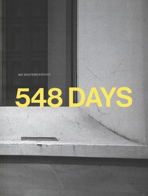 548 Days | No Skateboarding By Dela Charles