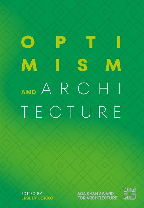 Optimism and Architecture: Aga Khan Award for Architecture 2025