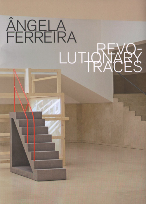 Angela Ferreira Revolutionary Traces Angela Ferreira Revolutionary Traces