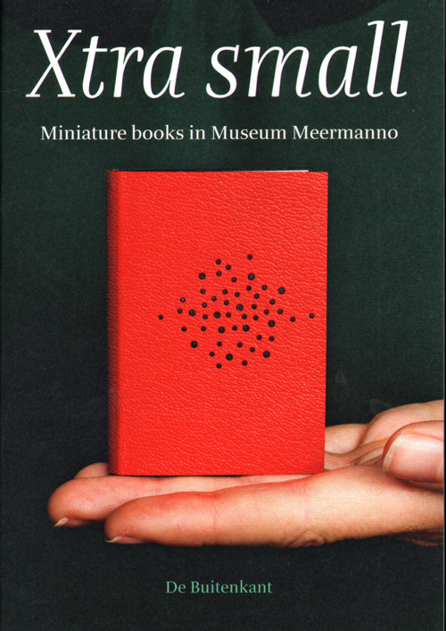 Xtra Small - Miniature Books In Museum Meermanno