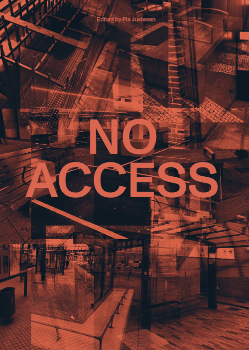 No Access - Social Exclusion in Urban Spaces