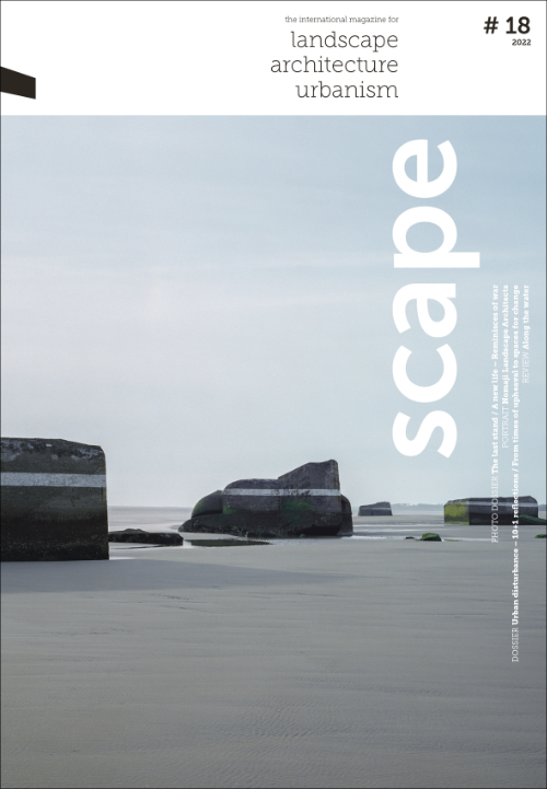 Scape Volume #18 Landscape Architecture Urbanism