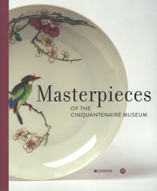 Masterpieces Of The Cinquantenaire Museum