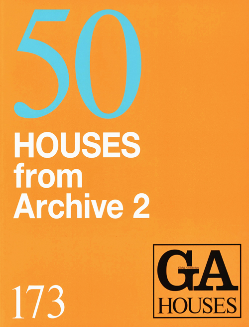 GA Houses 173: 50 Houses From Archive 2