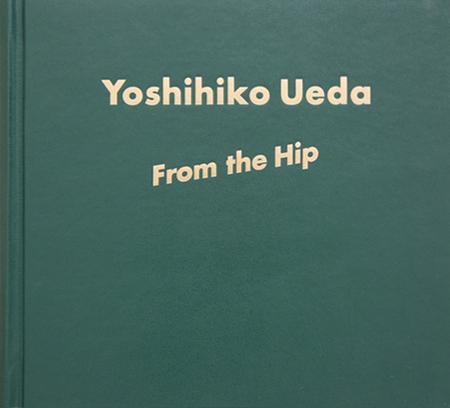 Yoshihiko Ueda – From the Hip