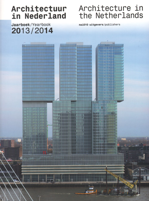 Architecture In The Netherlands Yearbook 2013/14