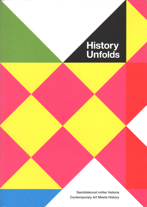 History Unfolds - Contemporary Art Meets History History Unfolds - Contemporary Art Meets History