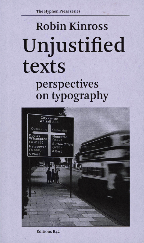 Unjustified Texts, Perspectives On Typography