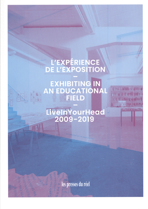 Exhibiting In An Educational Field- Livelnyourhead 2009 - 2019 Exhibiting In An Educational Field- Livelnyourhead 2009 - 2019
