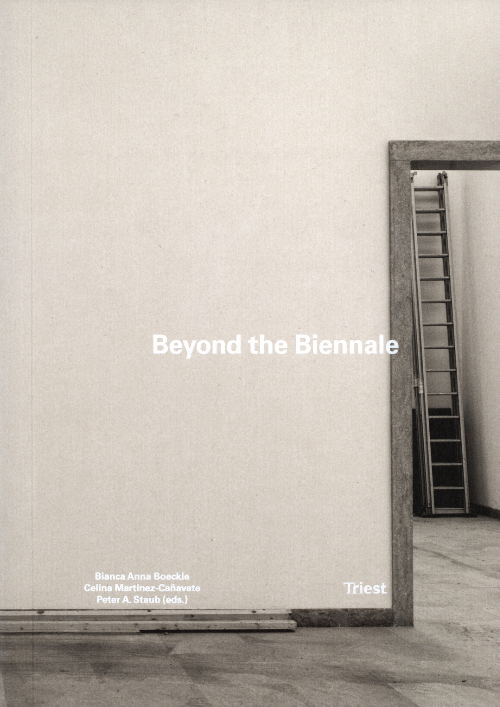 Beyond The Biennale. Discourses On The International Architecture Exhibition In Venice