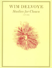 Wim Delvoye: Studies For Cloaca (1997-2006) Wim Delvoye: Studies For Cloaca (1997-2006)