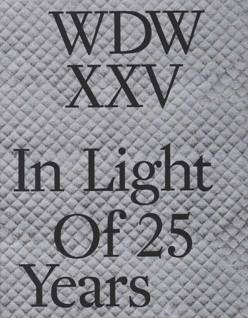 Wdw Xxv - In Light Of 25 Years