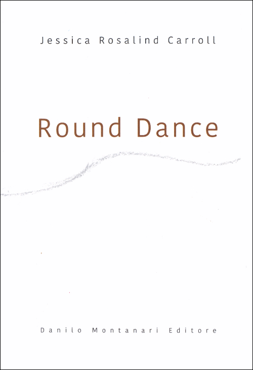 Jessica Rosalind Carroll – Round Dance